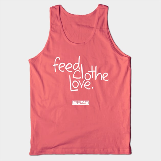 Feed Clothe Love Original Tank Top by Mission2540